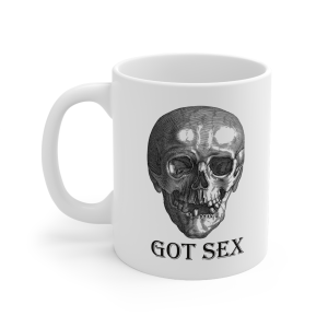 🔥 The “Got” Mug Series is HERE! 🔥 Got Sex Mug 11oz