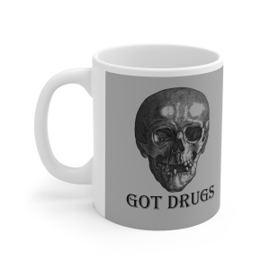 🔥 The “Got” Mug Series is HERE! 🔥Got Drugs Grey Mug 11oz