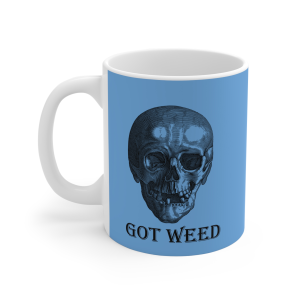 🔥 The “Got” Mug Series is HERE! 🔥Got Weed Blue Mug 11oz
