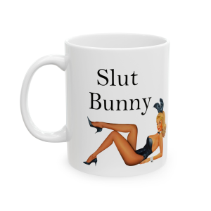 ❤️🔥 The “Slut” Series is HERE! 🔥❤️ Slut Bunny Ceramic Mug 11oz
